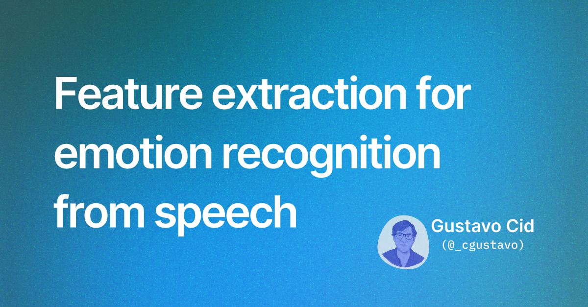 Feature extraction for emotion recognition from speech
